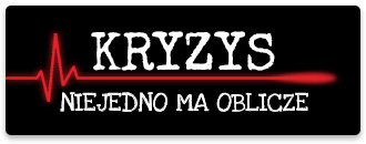 KRYZYS NIEJEDNO MA OBLICZE